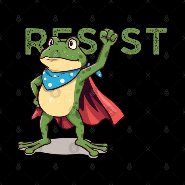 Resist-Frog by Creatifly Graphic Tees