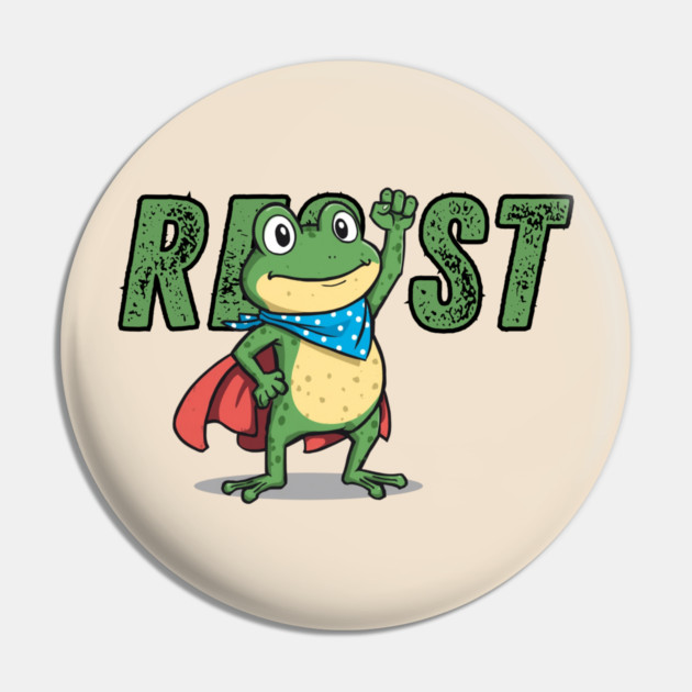 Resist-Frog Pin by Creatifly Graphic Tees