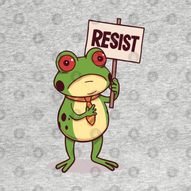 Resist-Frog by Creatifly Graphic Tees