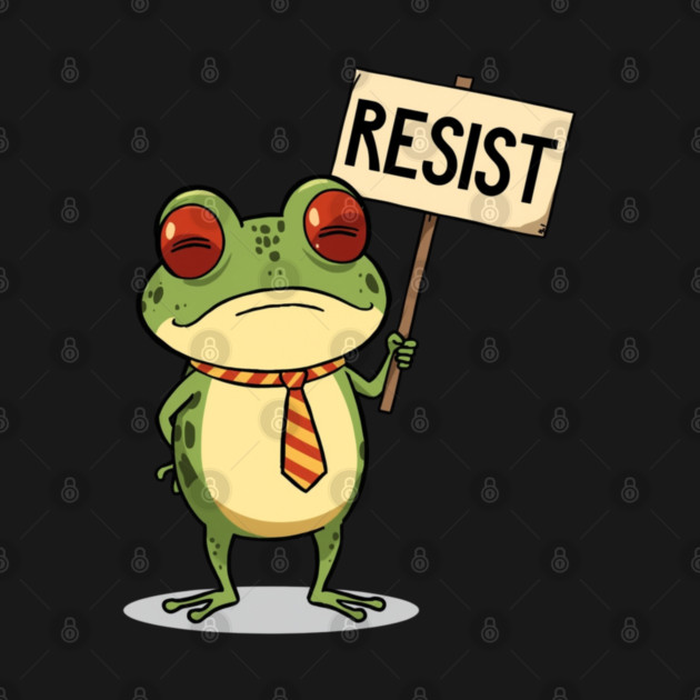 Resist-Frog by Creatifly Graphic Tees