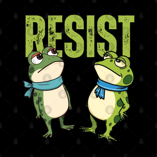 Resist-Frog by Creatifly Graphic Tees