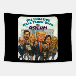 “The Lunatics Are Taking Over the Asylum” – White House Parody Tapestry