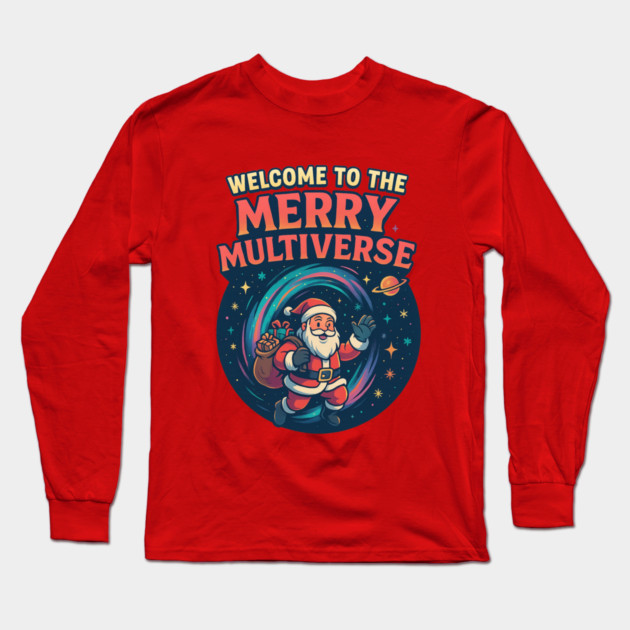 "Welcome to the Merry Multiverse – Funny Sci-Fi Christmas Santa T-Shirt" Long Sleeve T-Shirt by Anne Lee