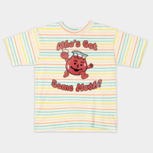 Who's got some meth? Oh yeah! Kids T-Shirt