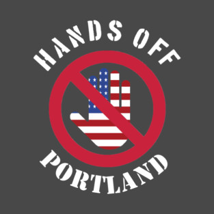 HANDS OFF - Portland T-Shirt