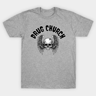 Drug Church T-Shirt