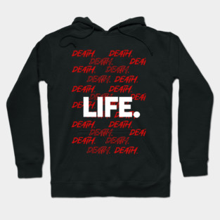 Life & Death Hoodie