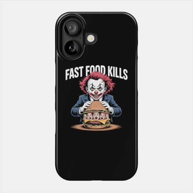 Fast Food Kills – Killer Clown Burger Phone Case by Cosmo Gazoo