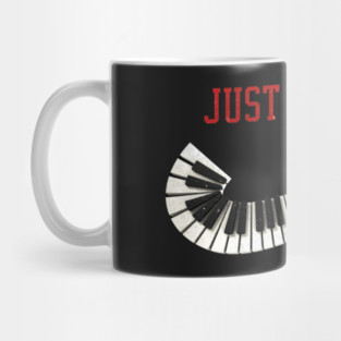 JUST PLAY IT - Piano Keys Dynamic Illustration Music Motivation Art Mug