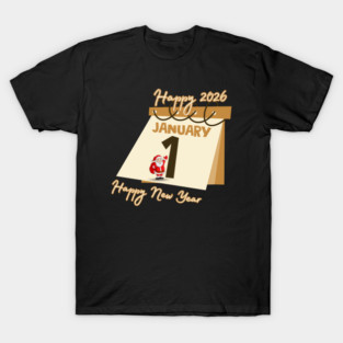 HAPPY NEW YEAR, HAPPY YEAR 2026 T-Shirt