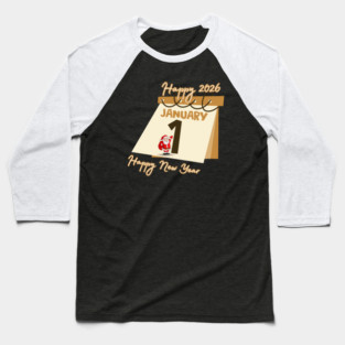 HAPPY NEW YEAR, HAPPY YEAR 2026 Baseball T-Shirt