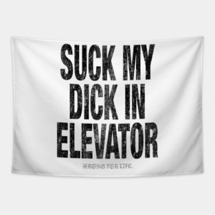 Suck in Elevator Tapestry