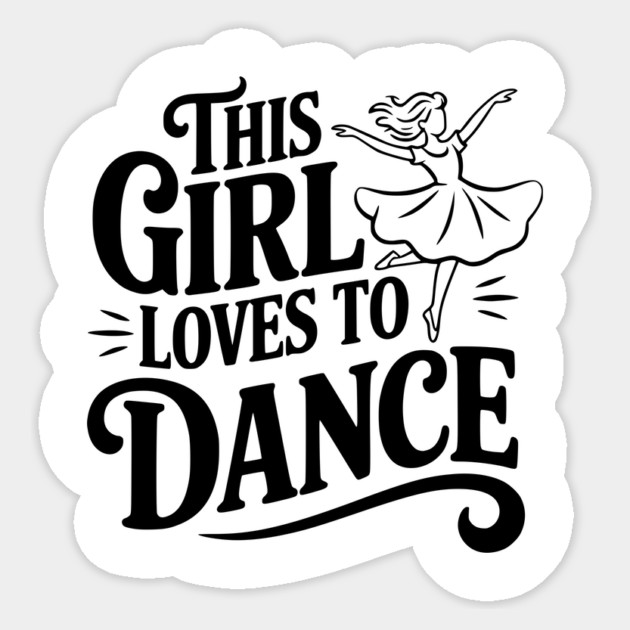 This Girl Loves to Dance Sticker by Frank Ring