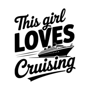 This Girl Loves Cruising T-Shirt