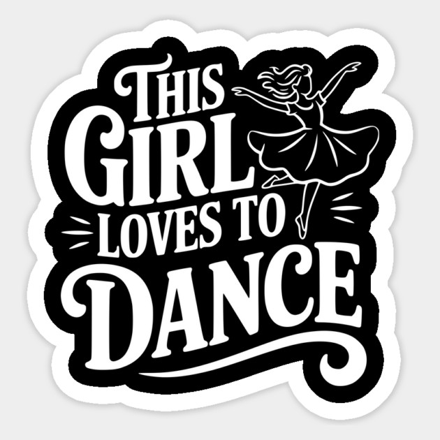 This Girl Loves to Dance Sticker by Frank Ring