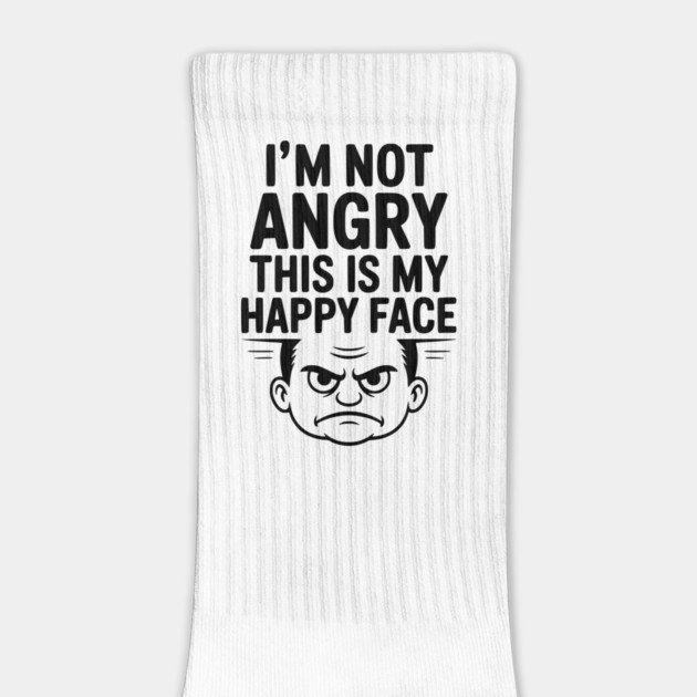 I’m Not Angry This is My Happy Face by Frank Ring