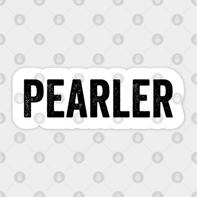 PEARLER Aussie Slang for Exceptionally Impressive Sticker by Luxinda