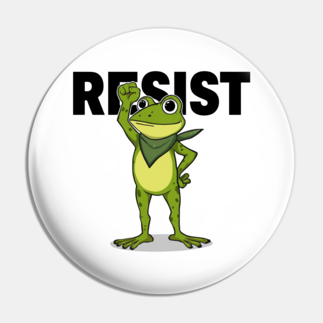 Resist-Frog Pin by Creatifly Graphic Tees