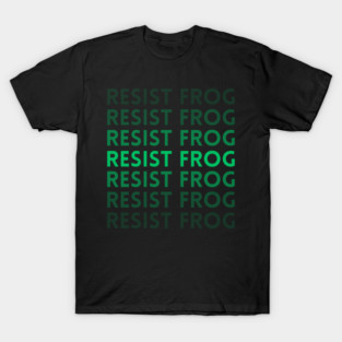 Resist-Frog T-Shirt