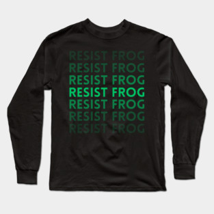 Resist-Frog Long Sleeve T-Shirt