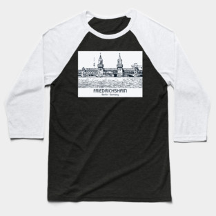 Friedrichshain - Germany Baseball T-Shirt