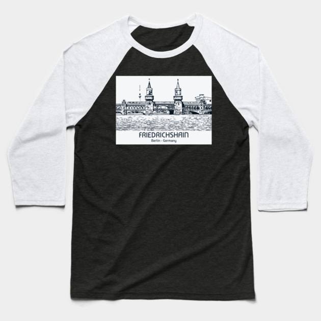 Friedrichshain - Germany Baseball T-Shirt by Lakeric