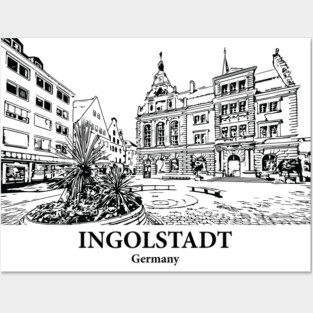 Ingolstadt - Germany Posters and Art