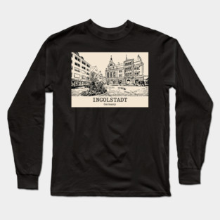 Ingolstadt - Germany Long Sleeve T-Shirt