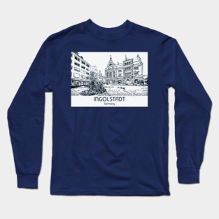 Ingolstadt - Germany Long Sleeve T-Shirt
