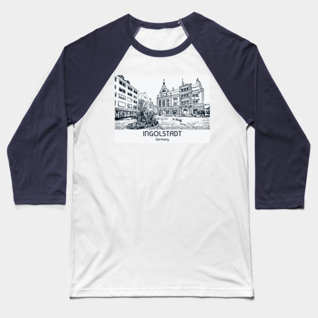 Ingolstadt - Germany Baseball T-Shirt by Lakeric