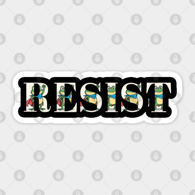 Resist-Frog Sticker by Creatifly Graphic Tees