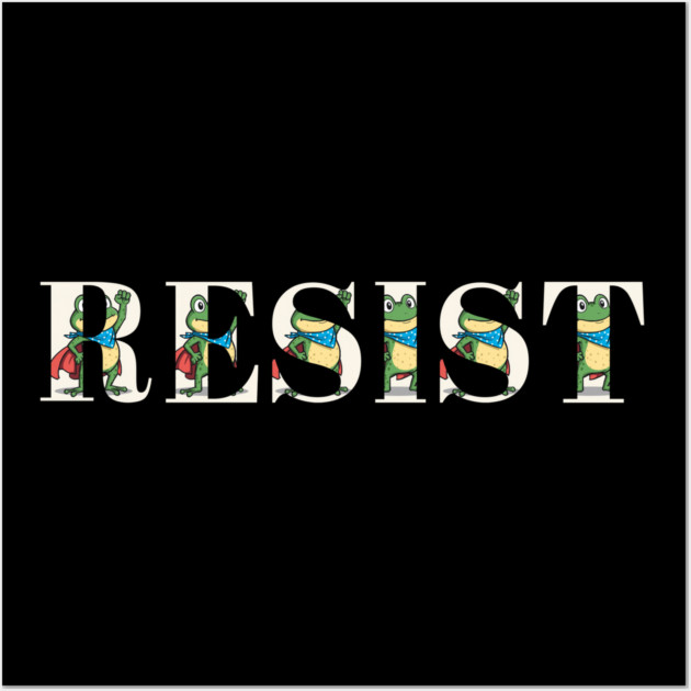 Resist-Frog Wall Art by Creatifly Graphic Tees