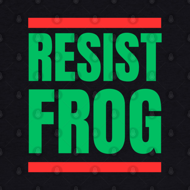Resist-Frog by Creatifly Graphic Tees