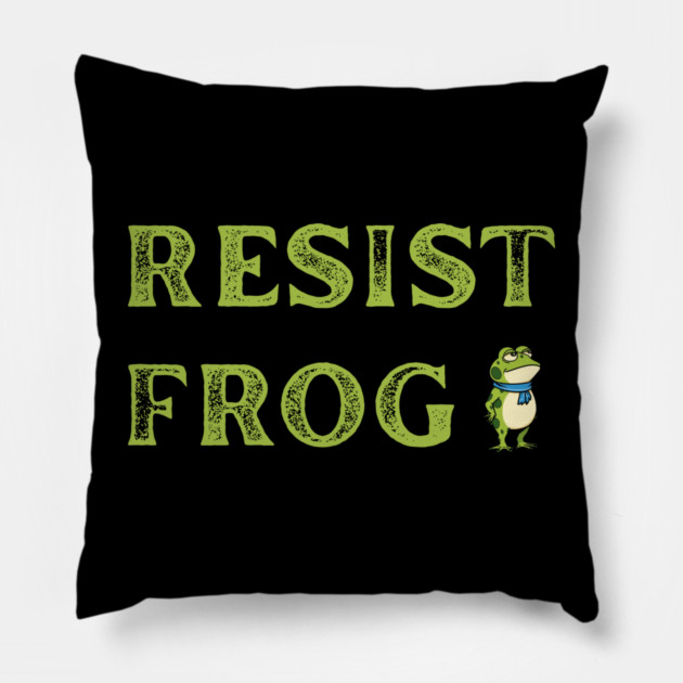 Resist-Frog Pillow by Creatifly Graphic Tees