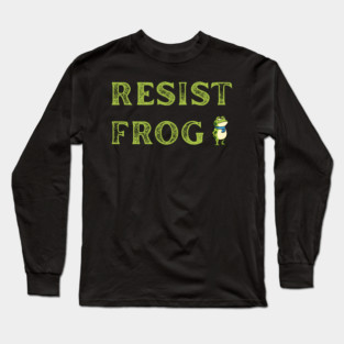 Resist-Frog Long Sleeve T-Shirt