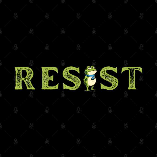 Resist-Frog by Creatifly Graphic Tees