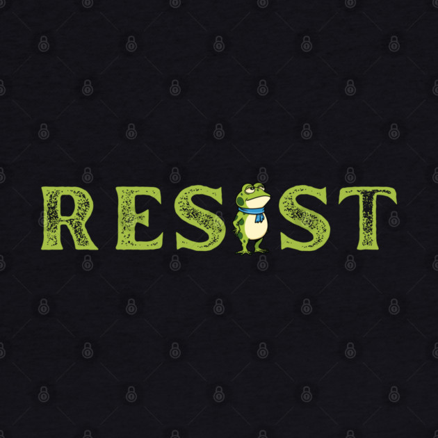 Resist-Frog by Creatifly Graphic Tees