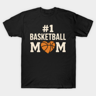 #1 Basketball Mom T-Shirt | Funny Sports Gift for Moms & Fans T-Shirt