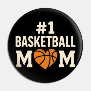 #1 Basketball Mom T-Shirt | Funny Sports Gift for Moms & Fans Pin