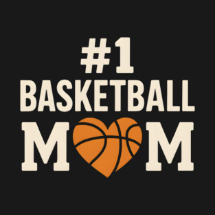 #1 Basketball Mom T-Shirt | Funny Sports Gift for Moms & Fans T-Shirt
