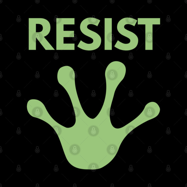 Resist-Frog by Creatifly Graphic Tees