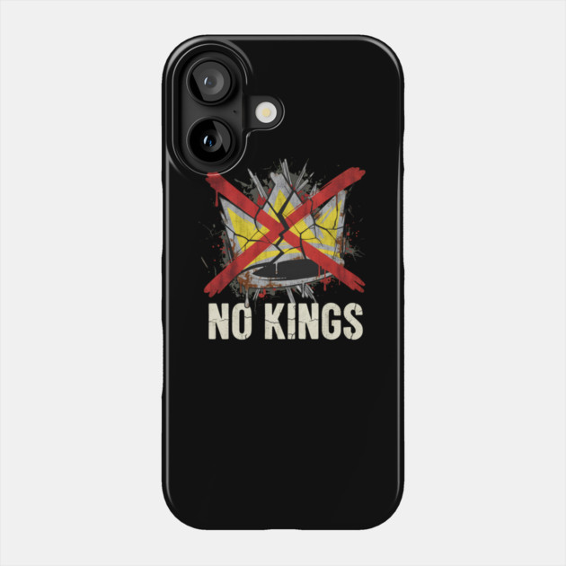 No Kings Phone Case by Fiorella's Store