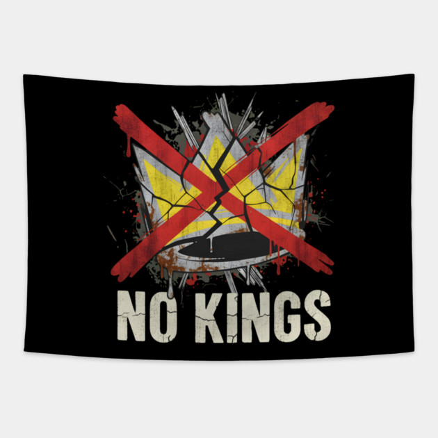 No Kings Tapestry by Fiorella's Store