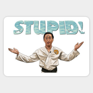 UHF: STUPID! Magnet