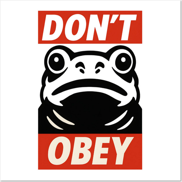 Portland Frog Don’t Obey Wall Art by ArtistTee ⭐⭐⭐⭐⭐