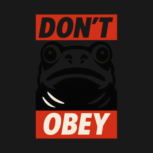 Portland Frog Don’t Obey by ArtistTee ⭐⭐⭐⭐⭐