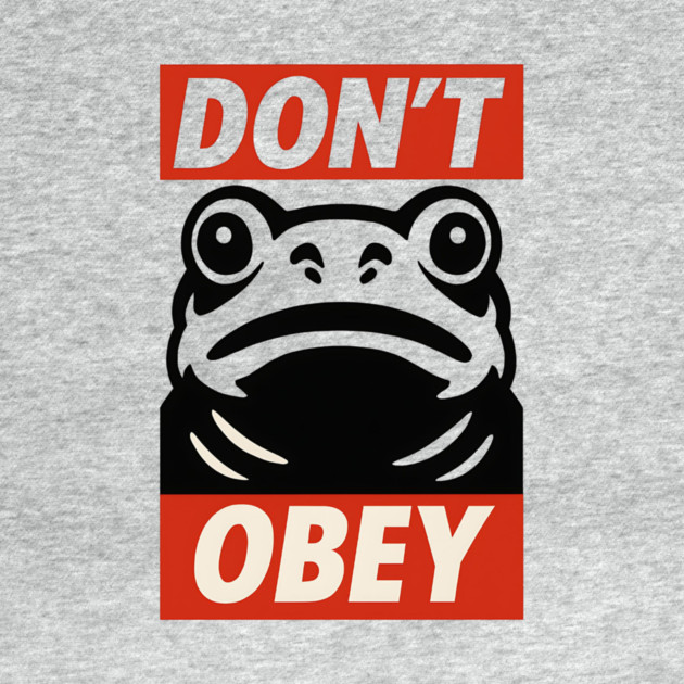 Portland Frog Don’t Obey by ArtistTee ⭐⭐⭐⭐⭐