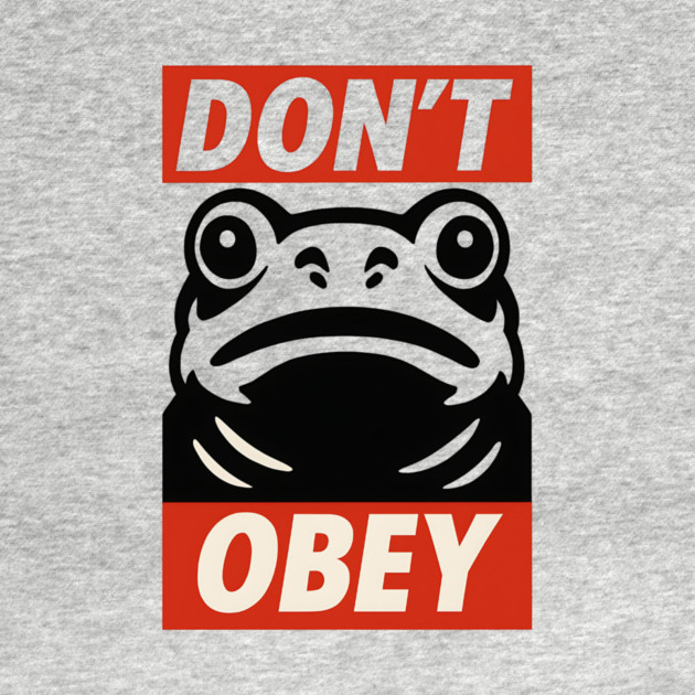 Portland Frog Don’t Obey by ArtistTee ⭐⭐⭐⭐⭐