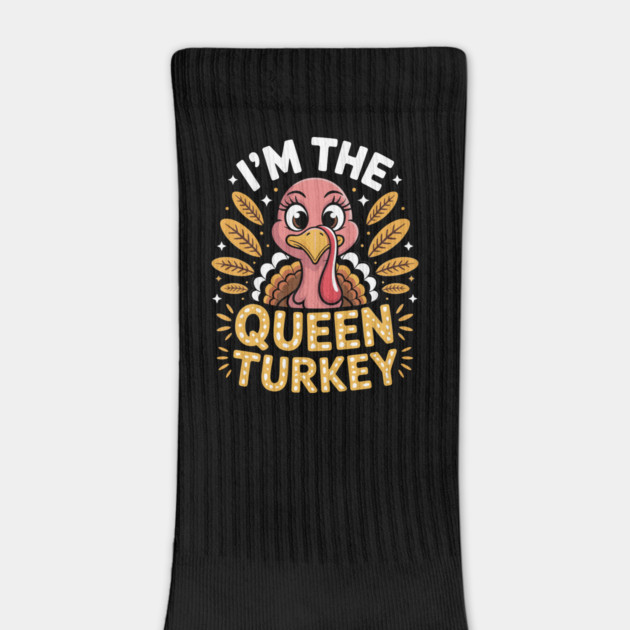 I’m the Queen Turkey Funny Thanksgiving for Women by creative