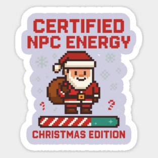 "Certified NPC Energy Christmas Edition – Funny Pixel Santa Gamer T-Shirt" Sticker